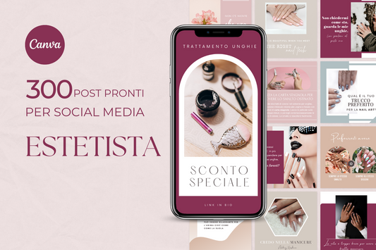 300 Post Social Media per Estetista (Unghie) - BUNDLE