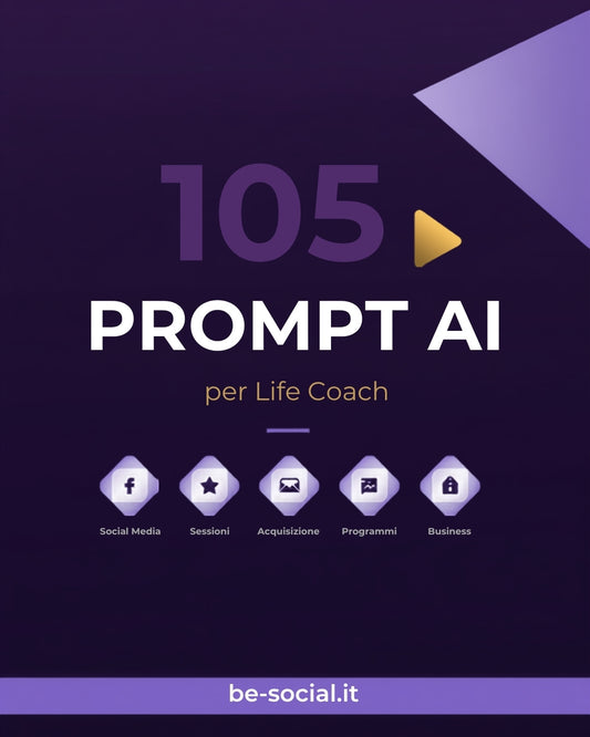 105 Prompt AI per Life Coach — ChatGPT e Claude Pack — be-social.it